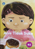 Anis tidak Suka