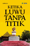Ketika Luwu tanpa titik